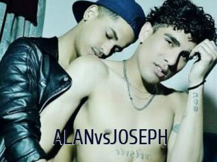 ALANvsJOSEPH
