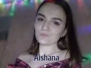 Aishana