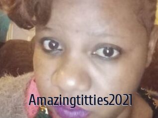Amazingtitties2021