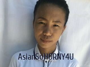 AsianSoHORNY4U