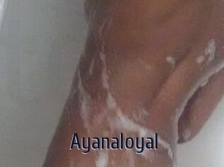 Ayanaloyal