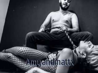 Amyandmattx