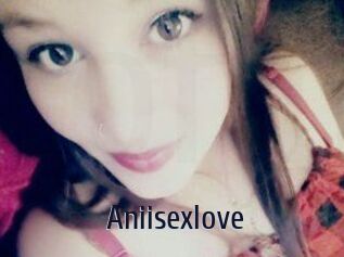 Aniisexlove