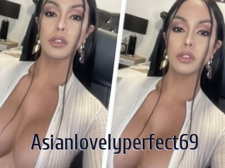 Asianlovelyperfect69