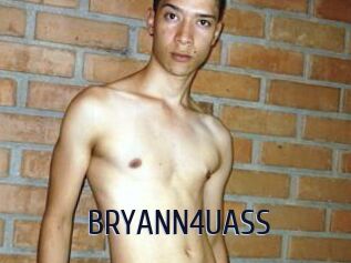 BRYANN4UASS