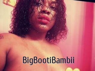 BigBootiBambii