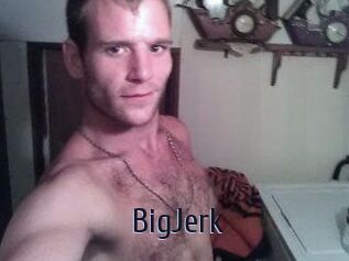 BigJerk