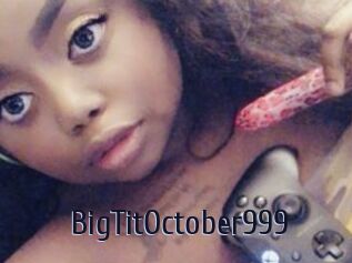 BigTitOctober999