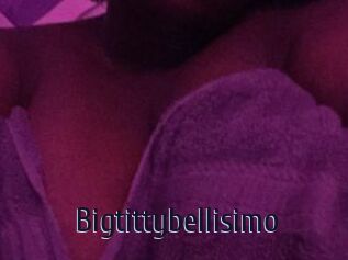 Bigtittybellisimo