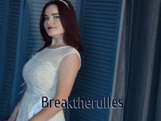 Breaktherulles