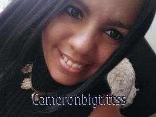 Cameronbigtittss