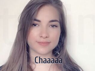 Chaaaaa