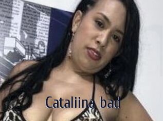 Cataliina_bad