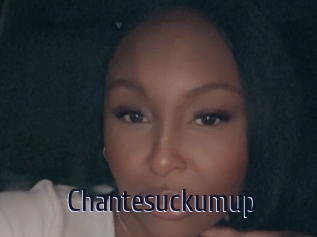 Chantesuckumup