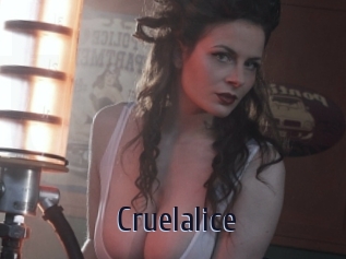 Cruelalice