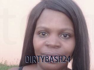 DIRTYBASH24