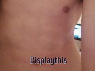 Displaythis