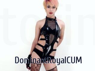 DominantRoyalCUM