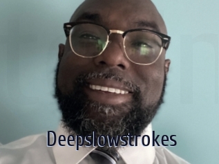 Deepslowstrokes