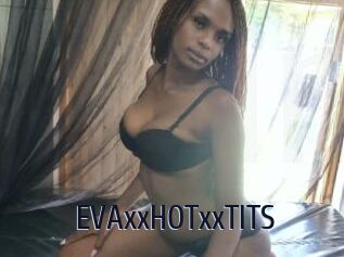 EVAxxHOTxxTITS