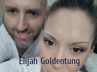 Elijah_Goldentung