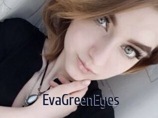 EvaGreenEyes
