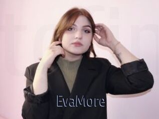 EvaMore