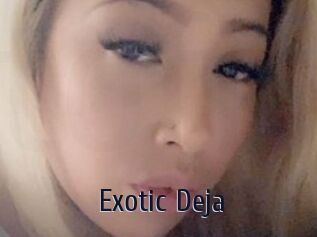 Exotic_Deja