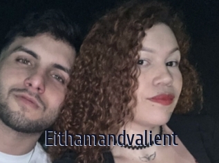 Eithamandvalient