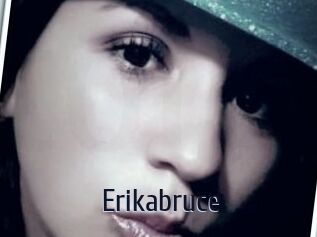 Erikabruce