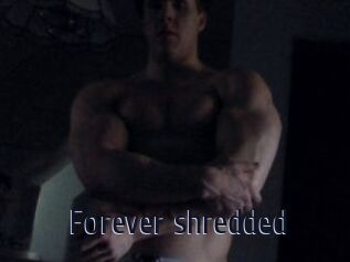 Forever_shredded