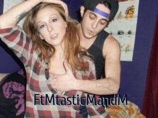 FtMtasticMandM