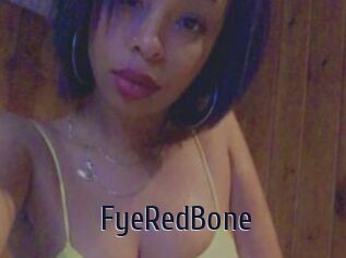 FyeRedBone