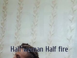 Half_woman_Half_fire