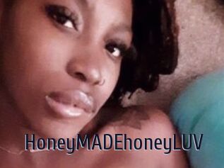 HoneyMADEhoneyLUV