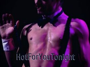 HotForYouTonight