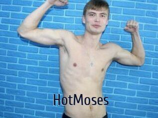 HotMoses