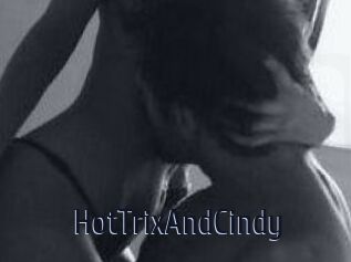 HotTrixAndCindy