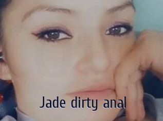 Jade_dirty_anal
