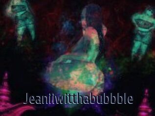 Jeanii_wit_tha_bubbble