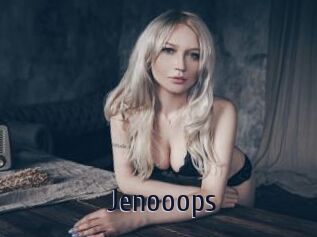 Jenooops
