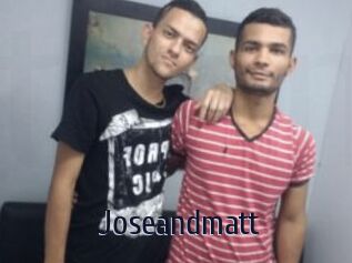 Joseandmatt
