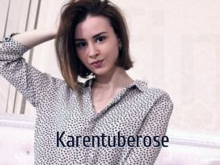 Karentuberose