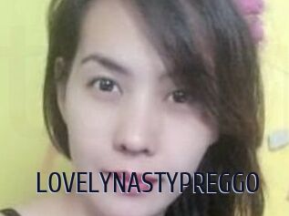 LOVELYNASTYPREGGO