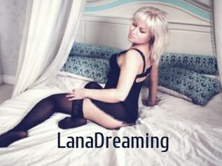 LanaDreaming