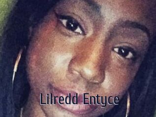Lilredd_Entyce