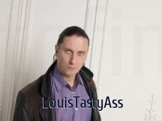 LouisTastyAss
