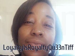 LoyaltyIsRoyaltyQu33nTiff