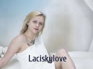 Laciskylove