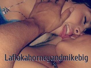 Laflakahorneyandmikebig